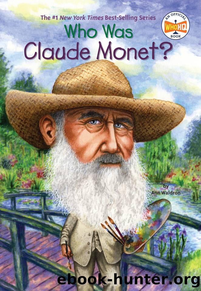 Who Was Claude Monet? by Ann Waldron