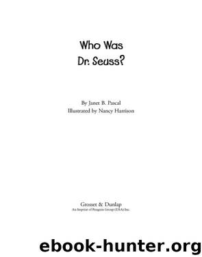 Who Was Dr. Seuss? by Janet Pascal