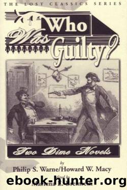 Who Was Guilty? Two Dime Novels (2005) by Philip S. Warne Howard W. Macy