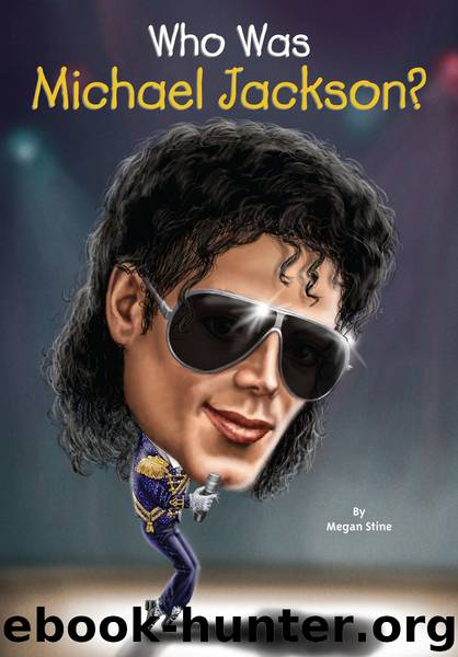 Who Was Michael Jackson? by Megan Stine