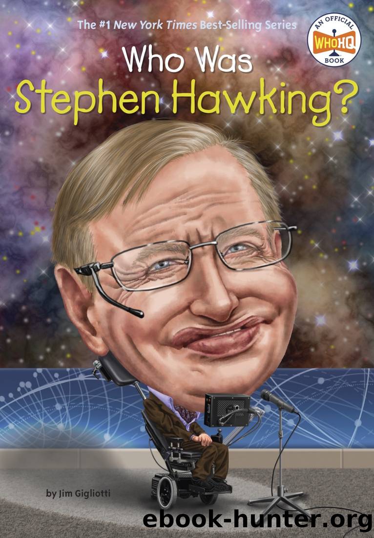 Who Was Stephen Hawking? by Gigliotti Jim