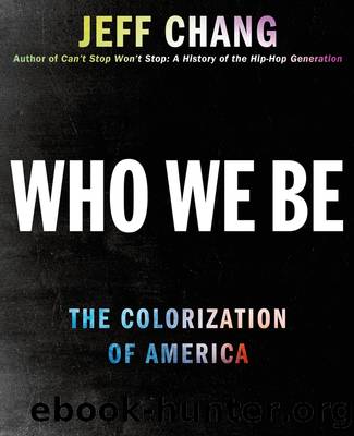 Who We Be · The Colorization of America by Chang Jeff