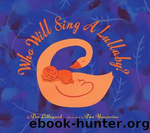 Who Will Sing a Lullaby? by Dee Lillegard