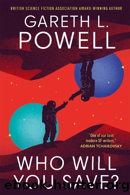 Who Will You Save? by Gareth L. Powell