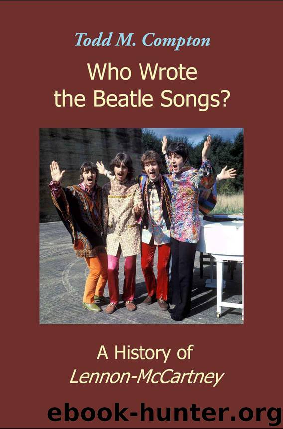 Who Wrote the Beatle Songs by Todd M Compton
