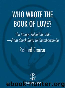 Who Wrote the Book of Love? by Richard Crouse