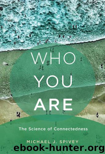 Who You Are by Spivey Michael J.;