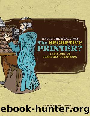 Who in the World Was the Secretive Printer? by Robert Beckham