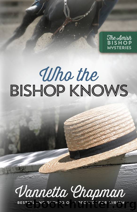 Who the Bishop Knows by Vannetta Chapman