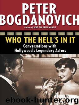 Who the Hell's in It by Peter Bogdanovich