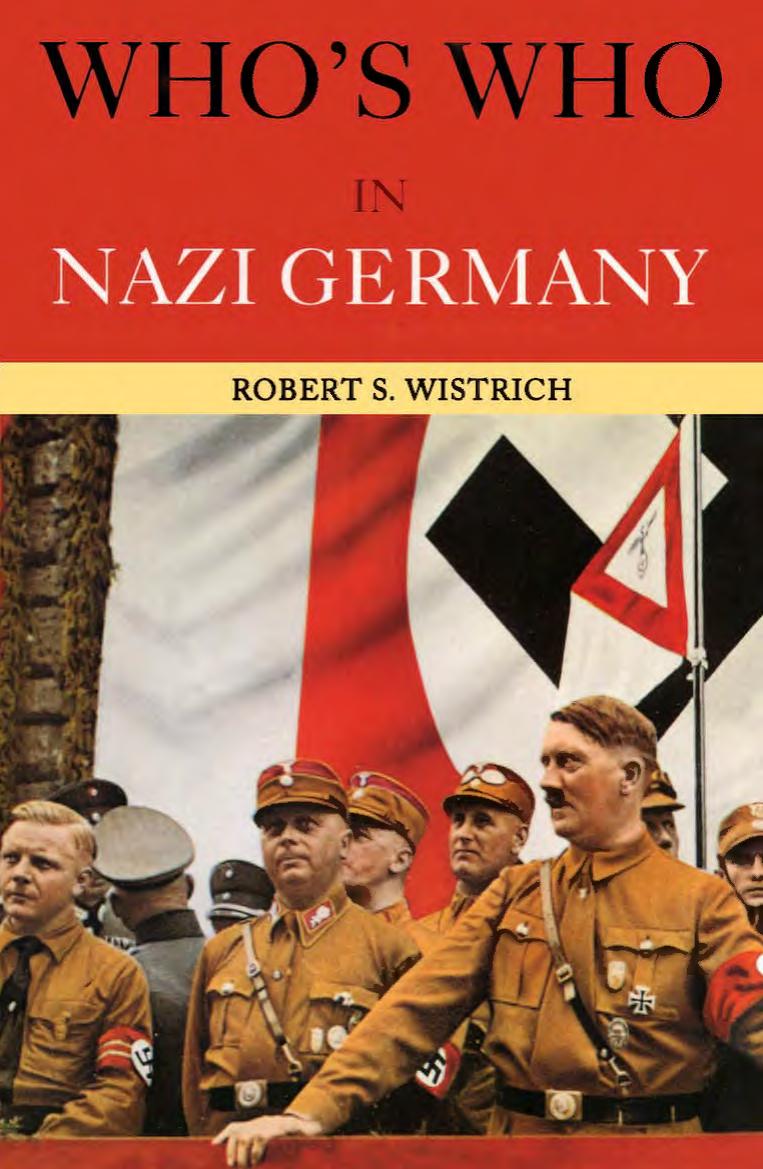 Who's Who in Nazi Germany by Wistrich Robert S