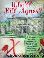 Who'll Kill Agnes by Lea Chan