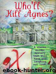 Who'll Kill Agnes? by Lea Chan