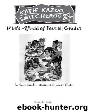 Who's Afraid of Fourth Grade? by Nancy Krulik