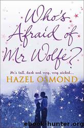 Who's Afraid of Mr Wolfe? by Hazel Osmond