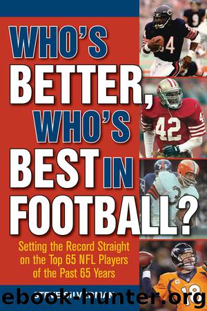 Who's Better, Who's Best in Football? by Steve Silverman