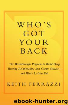 Who's Got Your Back by Keith Ferrazzi