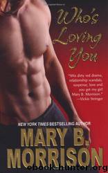 Who's Loving You by Mary B. Morrison