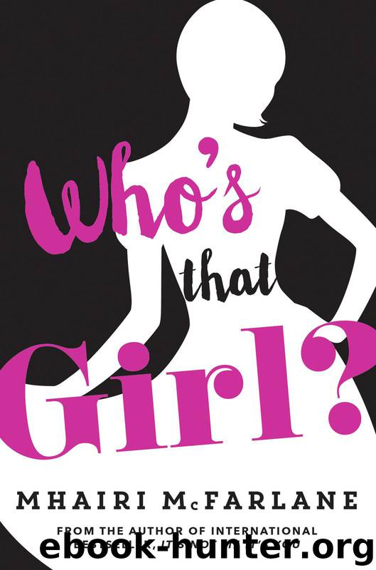 Who's That Girl? by Mhairi McFarlane