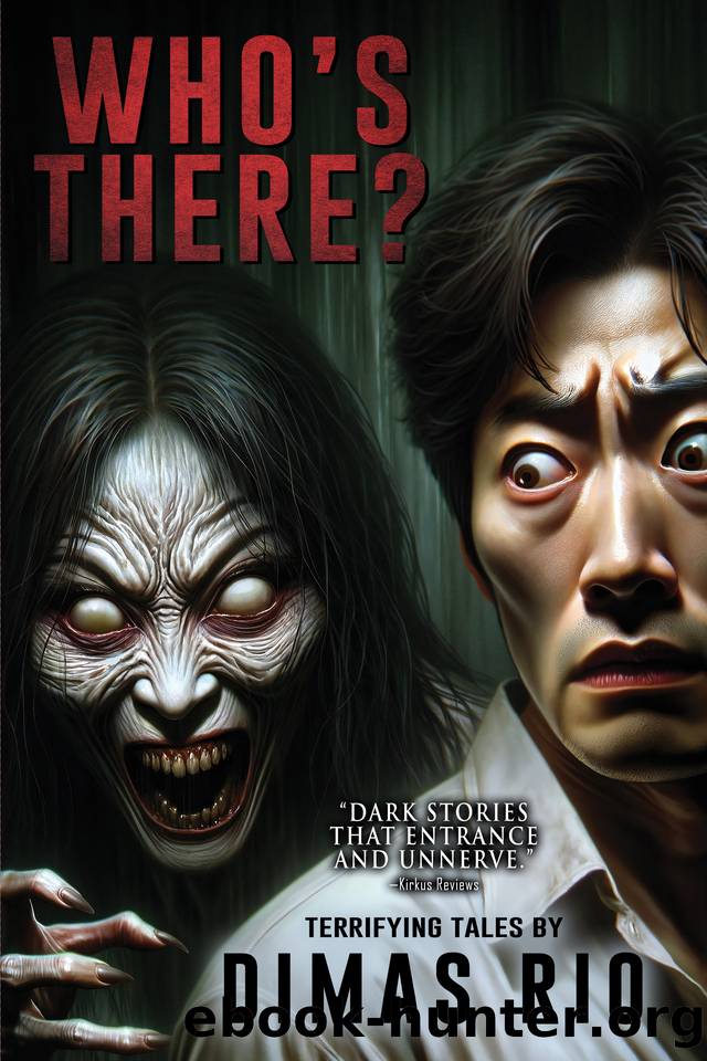 Who's There?: A Collection of Short Horror, Supernatural, and Ghost Stories (Where Nightmares Dwell) by Books Velox & Rio Dimas