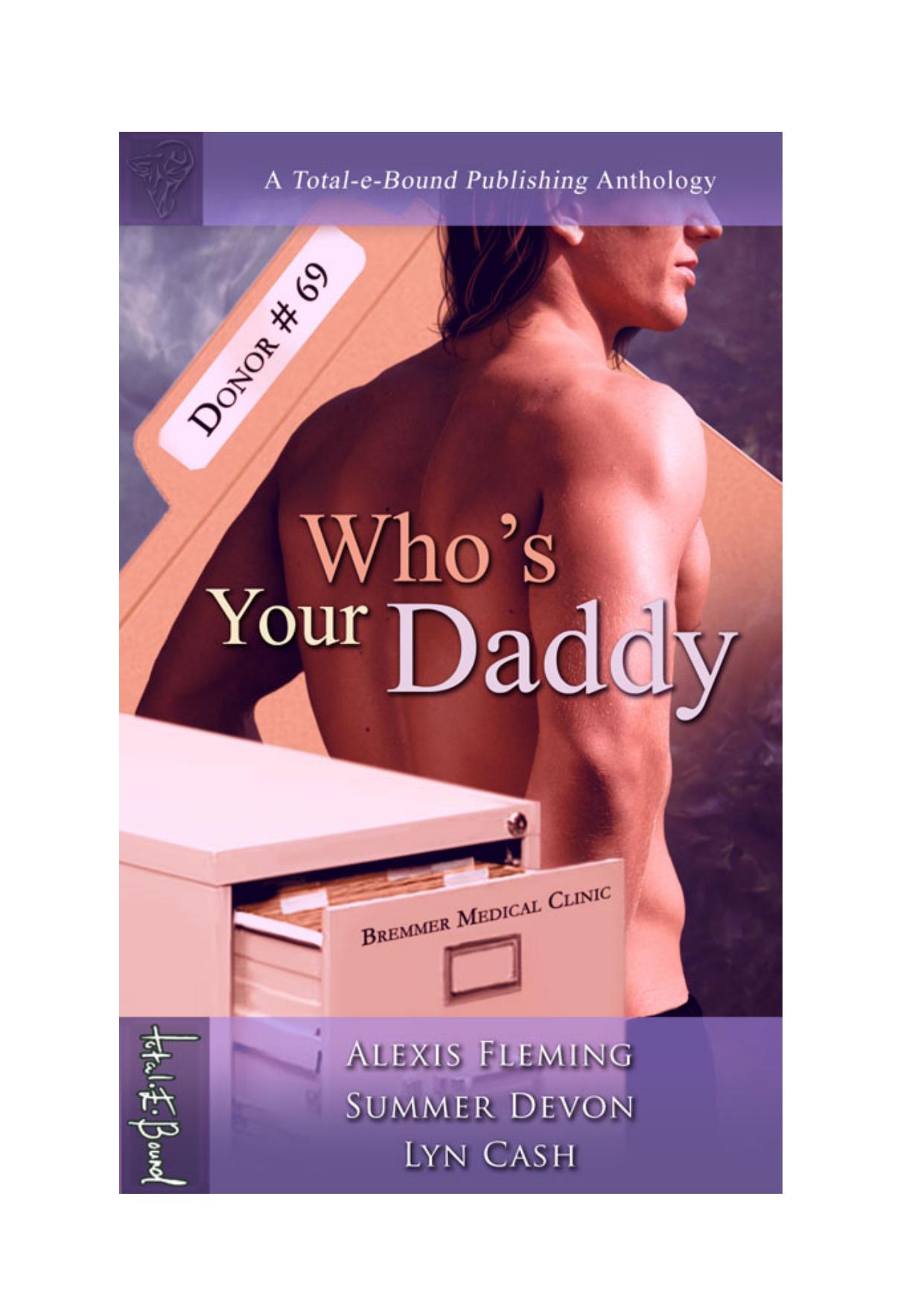 Who's Your Daddy Anthology by Summer Devon & Aslexis Fleming & Lyn Cash