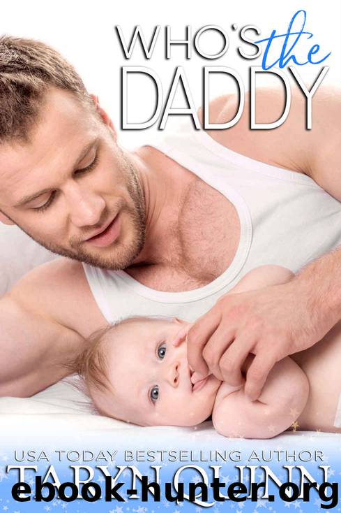 Who’s the Daddy by Taryn Quinn