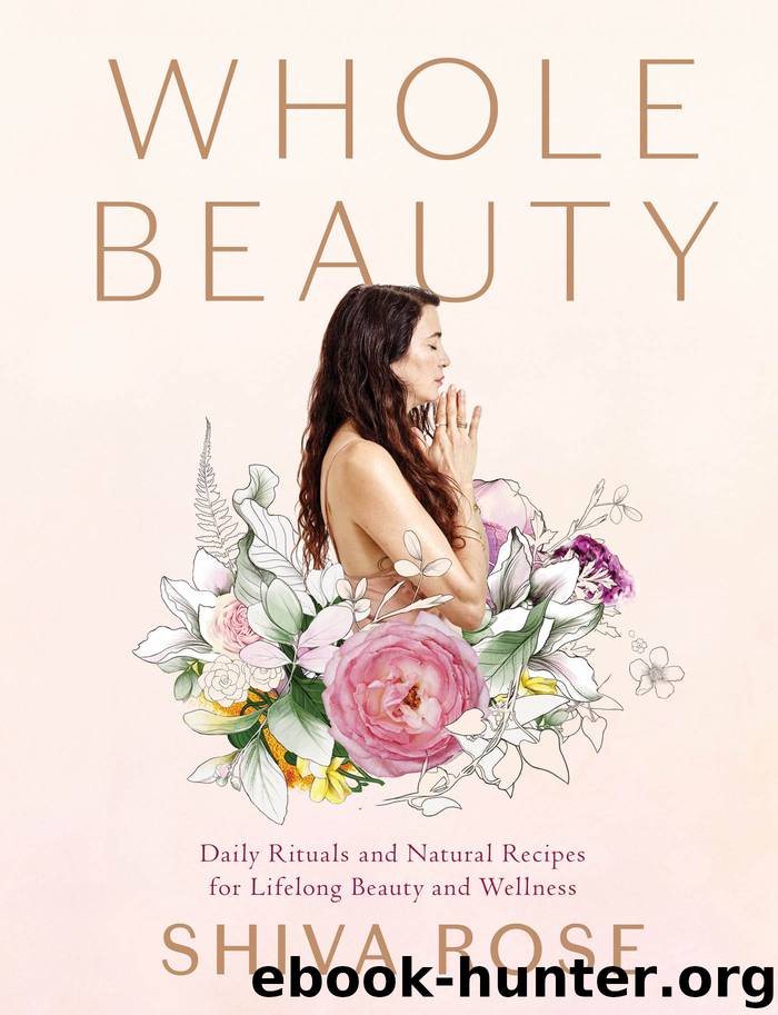Whole Beauty by Shiva Rose