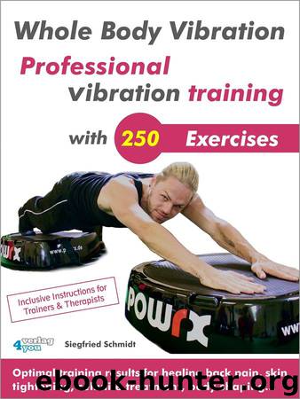 Whole Body Vibration by Siegfried Schmidt