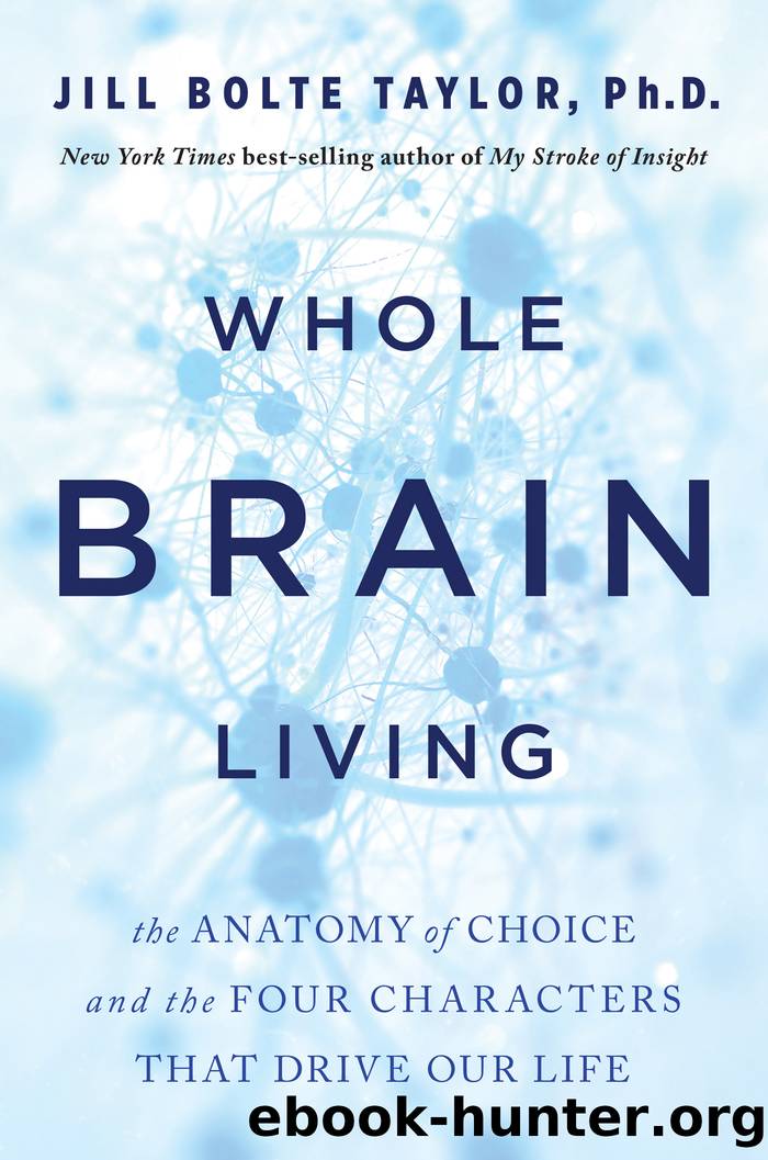 Whole Brain Living by Jill Bolte Taylor