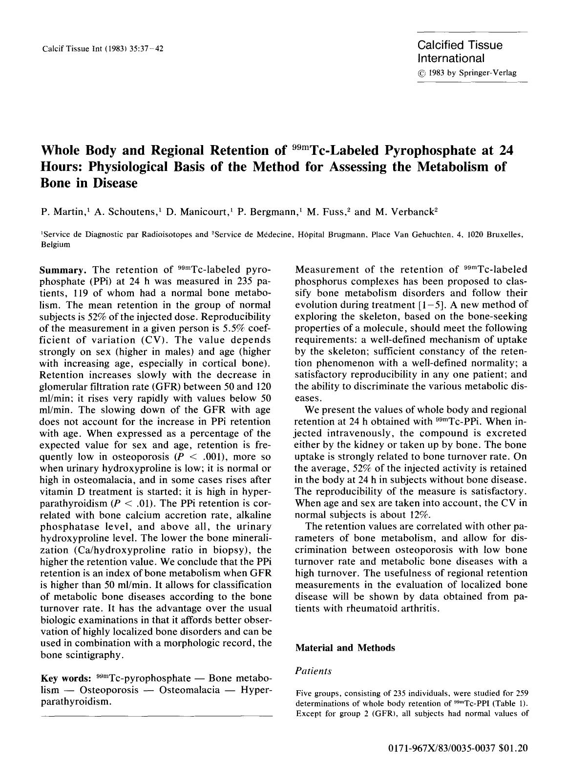 Whole body and regional retention of <Superscript>99m <Superscript>Tc-labeled pyrophosphate at 24 hours: Physiological basis of the method for assessing the metabolism of bone in disease by Unknown