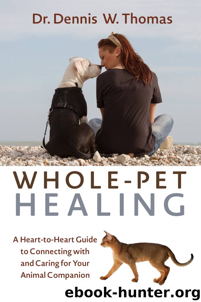 Whole-Pet Healing by Dennis W. Thomas