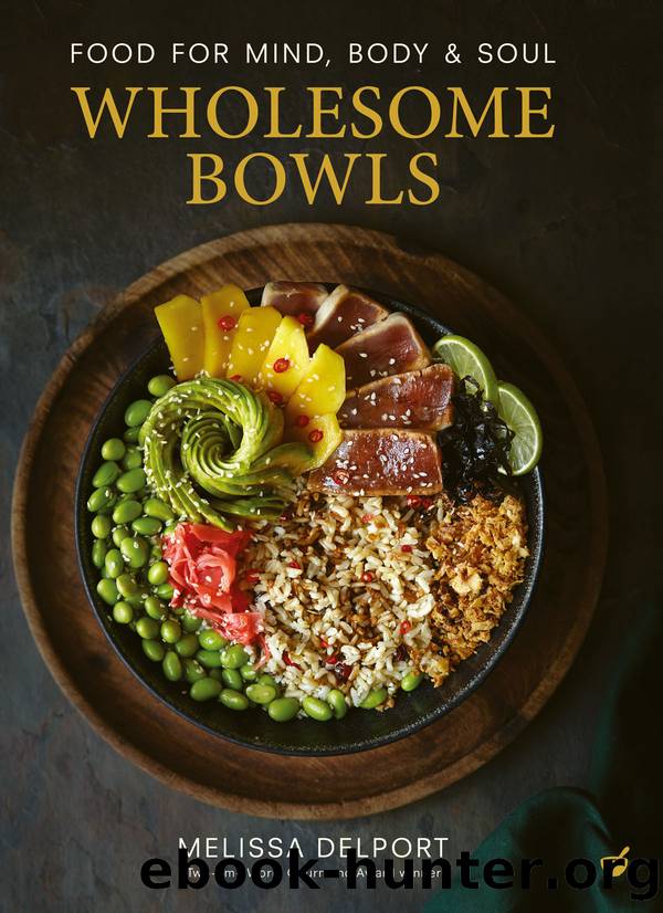 Wholesome Bowls by Melissa Delport