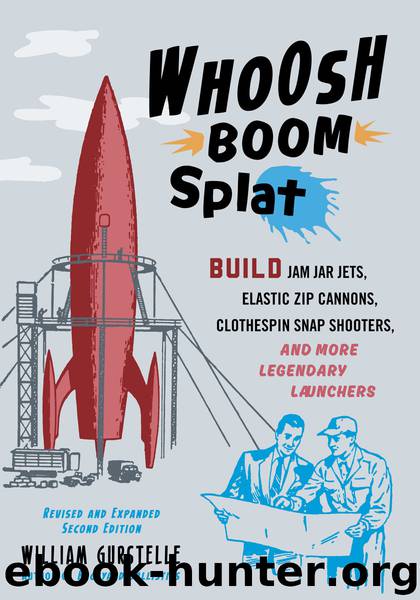 Whoosh Boom Splat by William Gurstelle