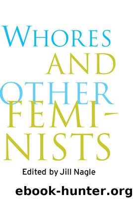 Whores and Other Feminists by Nagle Jill