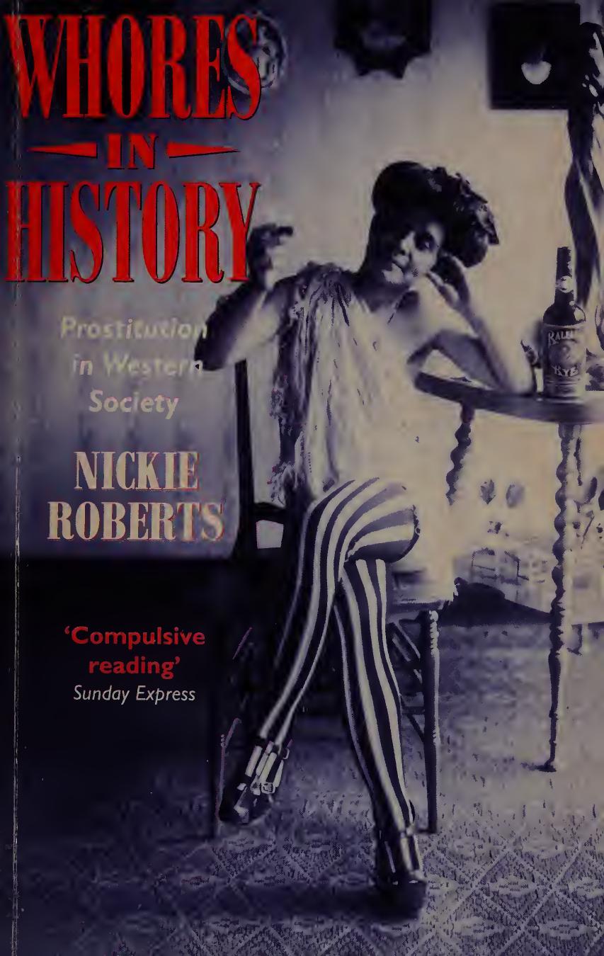 Whores in History: Prostitution in Western Society by Nickie Roberts