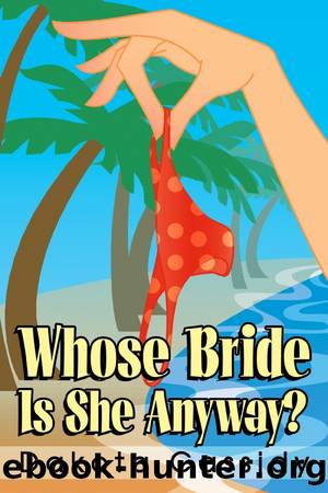 Whose Bride is She Anyway? by Dakota Cassidy