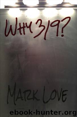 Why 319? by Mark Love
