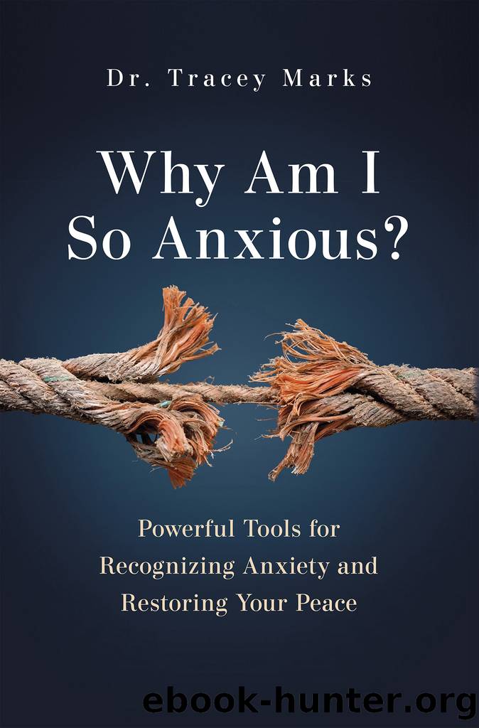 Why Am I So Anxious? by Tracey Marks