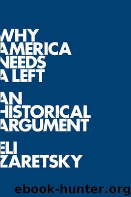 Why America Needs a Left by Eli Zaretsky