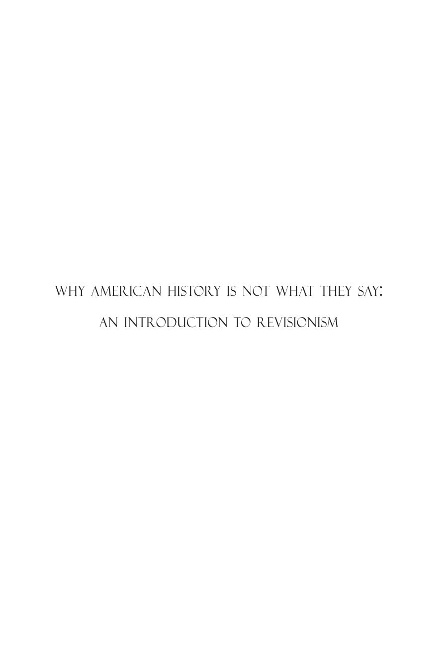 Why American History is not What They Say with index.indd by Jeff Riggenbach