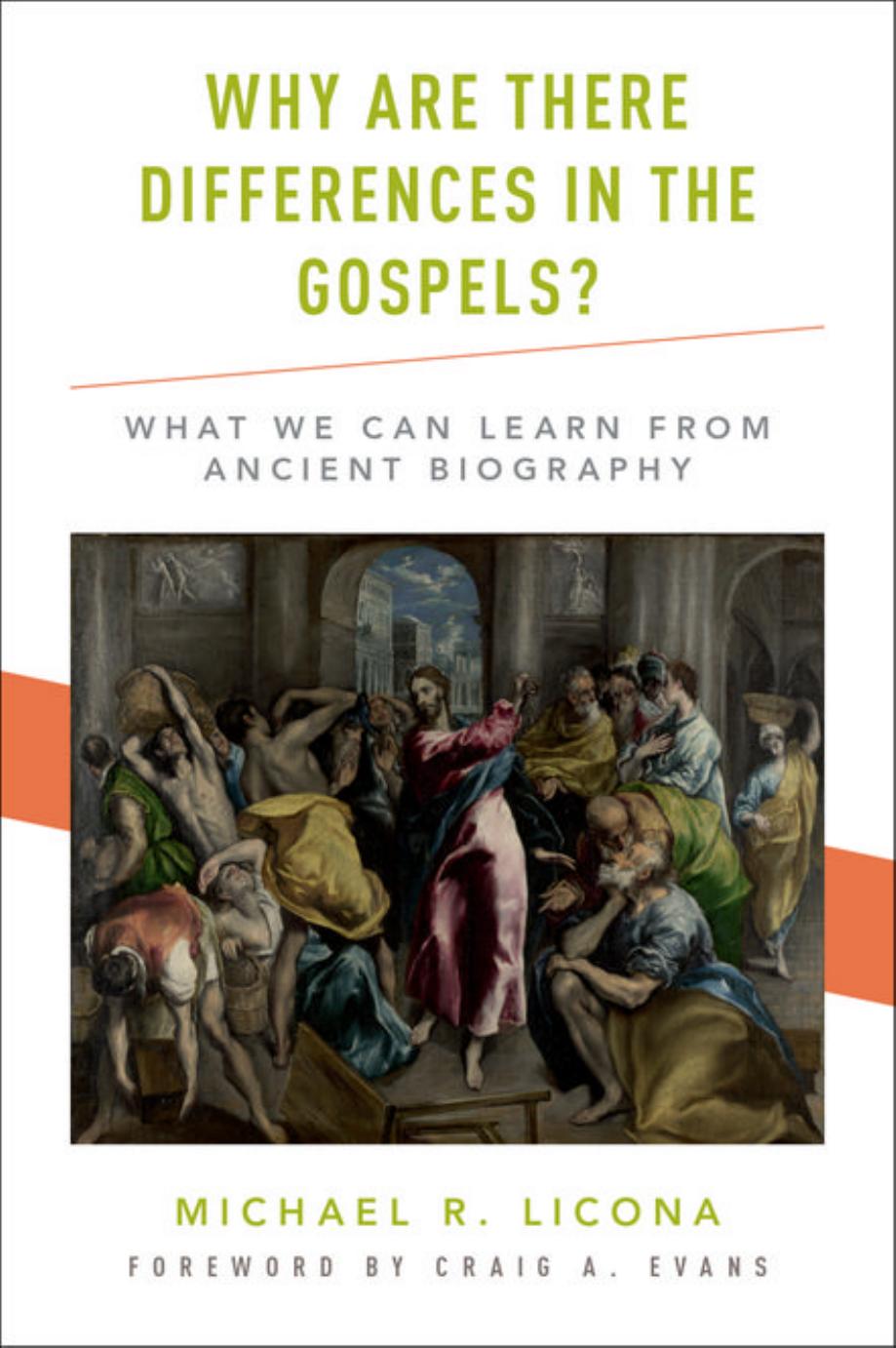 Why Are There Differences in the Gospels? by Michael R. Licona