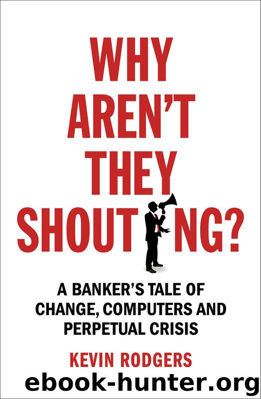 Why Aren't They Shouting? by Kevin Rodgers