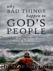 Why Bad Things Happen to God's People by Derek Prince