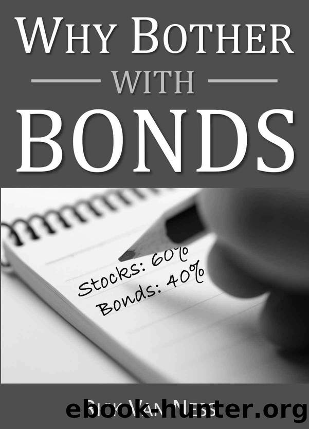 Why Bother With Bonds: A Guide To Build All-Weather Portfolio Including CDs, Bonds, and Bond Funds--Even During Low Interest Rates (How To Achieve Financial Independence) by Rick Van Ness