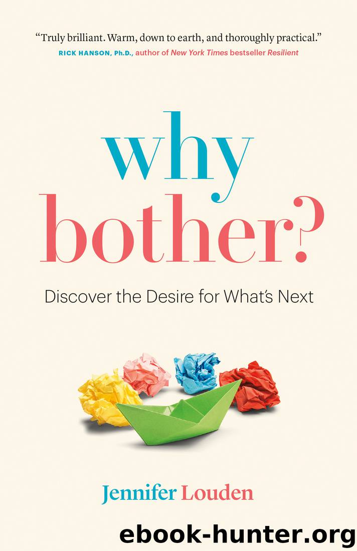 Why Bother? by Jennifer Louden
