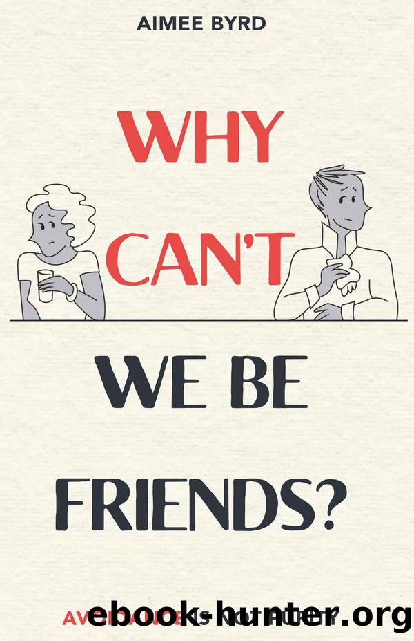 Why Can't We Be Friends? by Aimee Byrd