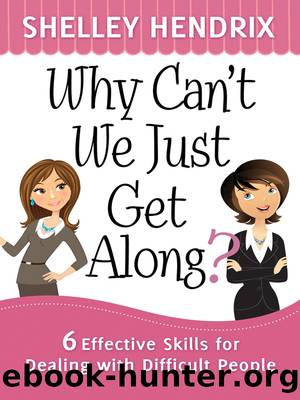 Why Can't We Just Get Along? by Shelley Hendrix