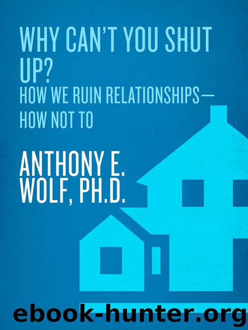 Why Can't You Shut Up? by Anthony Wolf