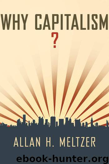 Why Capitalism? by Meltzer Allan H