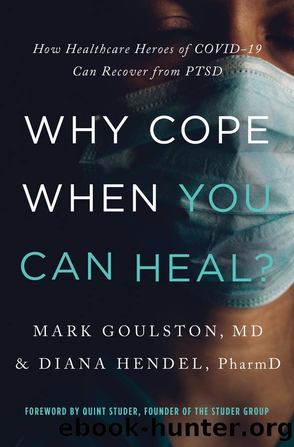 Why Cope When You Can Heal? by Mark Goulston